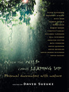 When the Wild Comes Leaping Up (eBook): Personal Encounters with Nature